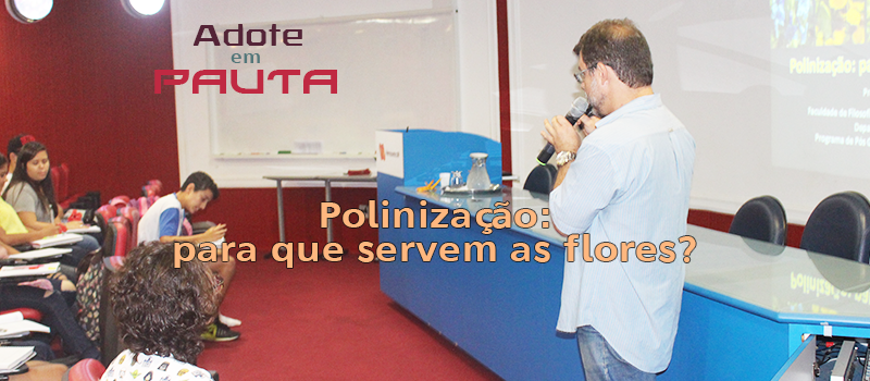 Adote em Pauta Poliniza Adote em Pauta Poliniza